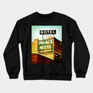 Vintage Sign Palace Hotel Crewneck Sweatshirt